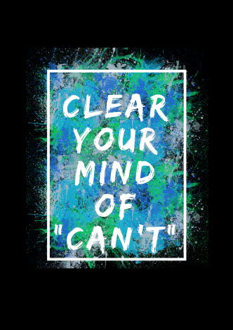 Clear your mind of can't